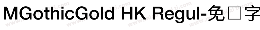 MGothicGold HK Regul字体转换